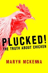 Book cover: Plucked!, by Maryn McKenna (preview)