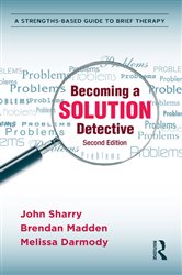 Book cover: Becoming a Solution Detective, by John Sharry (preview)