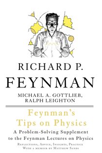 Book cover: Feynman's Tips on Physics, by Richard P. Feynman (preview)