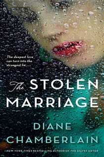 Book cover: The Stolen Marriage, by Diane Chamberlain (preview)