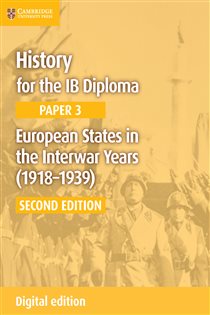 Book cover: History for the IB Diploma Paper 3 European States in the Interwar Years (1918–1939) Digital Edition, by Allan Todd (preview)