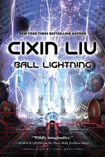 Book cover: Ball Lightning, by Cixin Liu (preview)