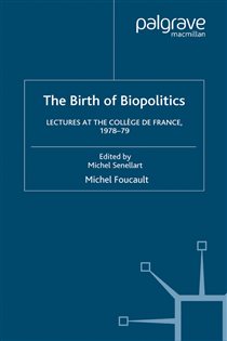 Book cover: The Birth of Biopolitics, by Arnold I. Davidson (preview)