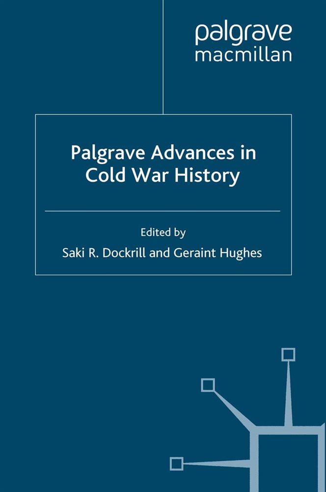Palgrave Advances in Cold War History by S. Dockrill (ebook)