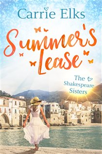 Book cover: Summer's Lease (Book 1 of The Shakespeare Sisters) by Carrie Elks (preview)