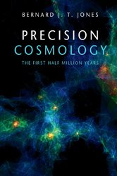 Book cover: Precision Cosmology, by Bernard J. T. Jones (preview)