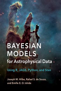 Book cover: Bayesian Models for Astrophysical Data, by Joseph M. Hilbe (preview)