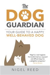 Book cover: The Dog Guardian, by Nigel Reed (preview)
