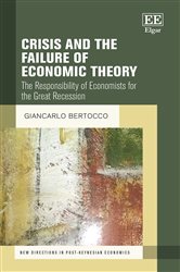 Crisis and the Failure of Economic Theory: The Responsibility of Economists for the Great Recession