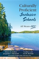 Culturally Proficient Inclusive Schools: All Means ALL!