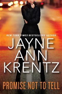 Book cover: Promise Not to Tell, by Jayne Ann Krentz (preview)