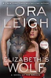 Book cover: Elizabeth's Wolf (Book 3 of A Novel of the Breeds) by Lora Leigh (preview)