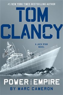 Book cover: Tom Clancy Power and Empire (Book 17 of A Jack Ryan Novel) by Marc Cameron (preview)