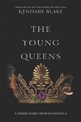 Book cover: The Young Queens (Book 1 of Three Dark Crowns Novella) by Kendare Blake (preview)