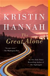 Book cover: The Great Alone, by Kristin Hannah (preview)