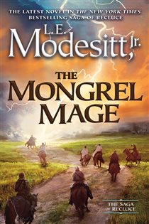 Book cover: The Mongrel Mage (Book 19 of Saga of Recluce) by Modesitt, Jr., L. E. (preview)
