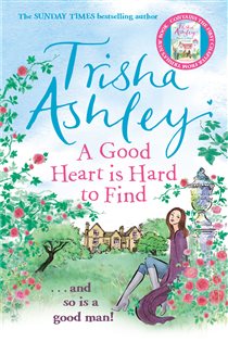 Book cover: A Good Heart is Hard to Find, by Trisha Ashley (preview)