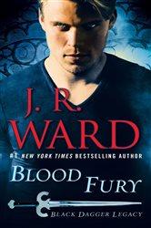 Book cover: Blood Fury (Book 3 of Black Dagger Legacy) by J.R. Ward (preview)