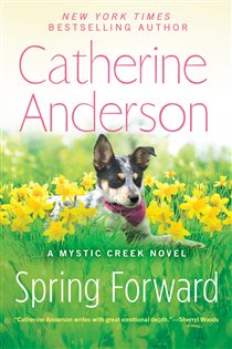 Book cover: Spring Forward (Book 4 of Mystic Creek) by Catherine Anderson (preview)