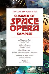 Tor.com Publishing&#x27;s Summer of Space Opera Sampler