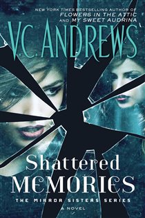 Book cover: Shattered Memories, by V.C. Andrews (preview)