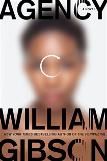 Book cover: Agency (Book 2 of The Jackpot Trilogy) by William Gibson (preview)