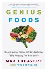 Book cover: Genius Foods (Book 1 of Genius Living) by Max Lugavere (preview)