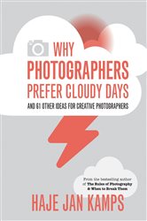 Book cover: Why Photographers Prefer Cloudy Days, by Haje Jan Kamps (preview)