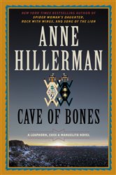 Book cover: Cave of Bones (Book 4 of A Leaphorn, Chee & Manuelito Novel) by Anne Hillerman (preview)