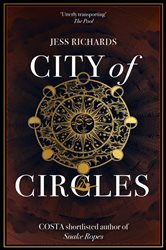 Book cover: City of Circles, by Jess Richards (preview)