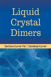 Book cover: Liquid Crystal Dimers, by Sandeep Kumar (preview)