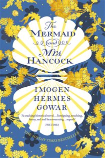 Book cover: The Mermaid and Mrs Hancock, by Imogen Hermes Gowar (preview)