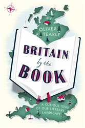Book cover: Britain by the Book, by Oliver Tearle (preview)