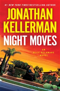 Book cover: Night Moves (Book 33 of Alex Delaware) by Jonathan Kellerman (preview)