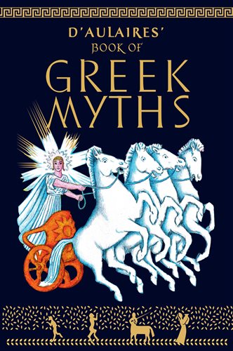 D'Aulaires Book of Greek Myths by Ingri d'Aulaire (ebook)