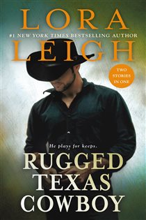 Book cover: Rugged Texas Cowboy, by Lora Leigh (preview)