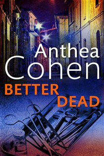 Book cover: Better Dead (Book 18 of Agnes Carmichael) by Anthea Cohen (preview)