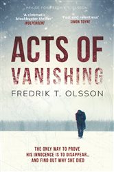 Book cover: Acts of Vanishing, by Fredrik T. Olsson (preview)