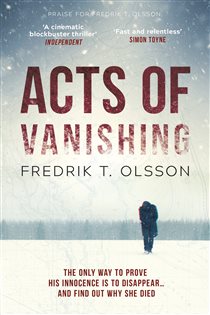 Book cover: Acts of Vanishing, by Fredrik T. Olsson (preview)