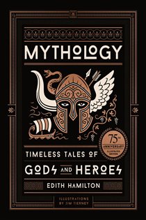 Book cover: Mythology (75th Anniversary Illustrated Edition), by Edith Hamilton (preview)