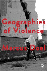 Geographies of Violence: Killing Space, Killing Time