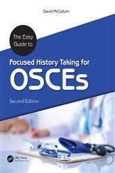Book cover: The Easy Guide to Focused History Taking for OSCEs, by David Mccollum (preview)