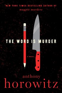 Book cover: The Word Is Murder (Book 1 of A Hawthorne and Horowitz Mystery) by Anthony Horowitz (preview)