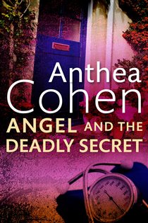 Book cover: Angel and the Deadly Secret (Book 17 of Agnes Carmichael) by Anthea Cohen (preview)