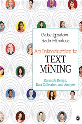 An Introduction to Text Mining: Research Design, Data Collection, and Analysis