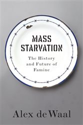 Mass Starvation: The History and Future of Famine