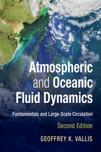 Book cover: Atmospheric and Oceanic Fluid Dynamics, by Geoffrey K. Vallis (preview)