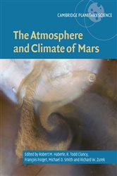 Book cover: The Atmosphere and Climate of Mars (Book Series Number 18 of Cambridge Planetary Science) edited by Robert M. Haberle (preview)