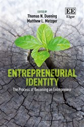 Entrepreneurial Identity: The Process of Becoming an Entrepreneur
