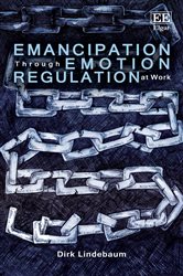 Emancipation Through Emotion Regulation at Work